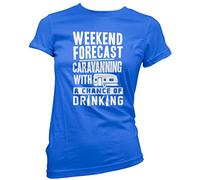 HotScamp Weekend Forecast Caravanning with a Chance of Drinking - Womens T-Shirt - Funny Caravan Owner Camper Camping 14 Blue