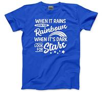 HotScamp When It Rains Look for Rainbows When It's Dark Look for Stars - Kids T-Shirt - Positive Light Health 12-13 Years Blue