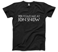 HotScamp You Had Me at Jon Snow Men's Unisex T-Shirt - Black Medium