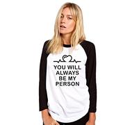 You Will Always Be My Person Women's Baseball Top - White/Black XX-Large