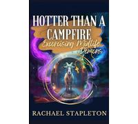 Hotter than a Campfire: Paranormal Women's Fiction (Exorcising Midlife Demons)