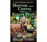 Hotter than Coffee and a Killer Brew: A Jenna McGregor Mystery (Jenna McGregor Mystery Series)