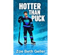 Hotter than Puck: The Maine Maulers Hockey Series: 3