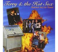 Hottest Act In Town by Terry+The Hot Sox