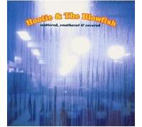HOTTIE & THE BLOWFISH "SCATTERED,SMOTHERED ..."CD NEW