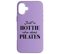 Hotties Do Pilates Hour Hot Girls Go Pilates is My Happy Gym Case for iPhone 16 Plus