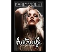 Hotwife Entertains Bachelor Party - A Wife Sharing Open Marriage Multiple Partner Romance Novel