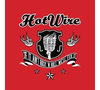 Hotwire - If It Ain't Rock'N'Roll,We'll Fix It