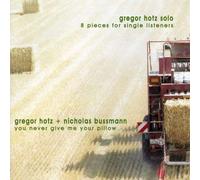 Hotz - 8 Pieces For Single Listeners/You Never Give Me Your Pillow