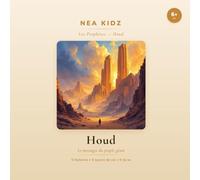 Houd: Le messager du peuple géant (Les Prophètes - NEA KIDZ)