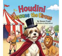 Houdini Rescues the Circus (The Magical Adventures of Houdini)