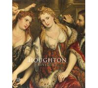 Houghton Revisited: The Walpole Masterpieces from Catherine the Great's Hermitage