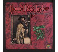 Hound Dog Taylor - Beware Of The Dog [VINYL]