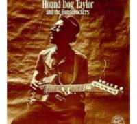 HouseRockers Hound Dog Taylor And The HouseRockers (CD) Album (US IMPORT)