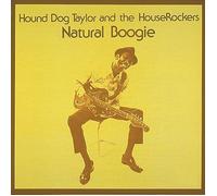 HOUND DOG TAYLOR AND - NATURAL BOOGIE - Vinyl Record - K3z