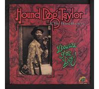 Hound Dog Taylor - Beware Of The Dog [VINYL]