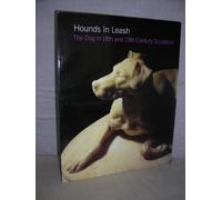 Hounds in Leash: The Dog in 18th and 19th Century Sculpture