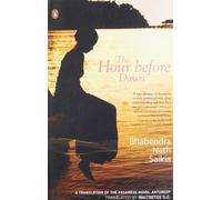 Hour Before Dawn: A Translation of the Assamese Novel Antoreep