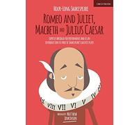 Hour-Long Shakespeare Volume II (Romeo and Juliet, Macbeth and Julius Caesar): Abridged edition