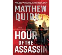 Hour of the Assassin: A Novel
