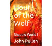 Hour of the Wolf: Shadow World I