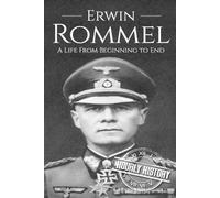 Hourly History Erwin Rommel (Paperback) World War 2 Biographies