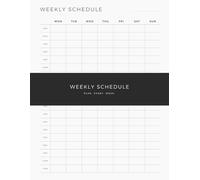 Hourly Weekly Schedule: A Structured Weekly Planner Designed to Help You Allocate Your Time Efficiently and Stay Focused on Important Priorities, 122 Pages, 8.5 x 11 Inches