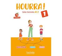 Hourra ! 1 - Cahier d'activités: Cahier d'actvités