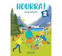 Hourra ! 2 - Livre de l'élève (A1)