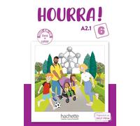 Hourra ! - Livre + Cahier (Niveau 6) (A2.1)