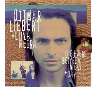 Hours Between Day + Night by Liebert, Ottmar (2008-03-01)