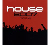 House 2007-the Hit Mix