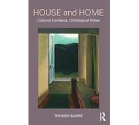House and Home: Cultural Contexts, Ontological Roles