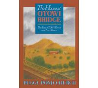 House at Otowi Bridge: The Story of Edith Warner and Los Alamos (Zia Books)