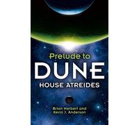 House Atreides (Prelude to Dune) by Herbert, Brian, J Anderson, Kevin ( 2000 )