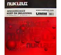 House Breaker - Keep on Believing [12" VINYL]