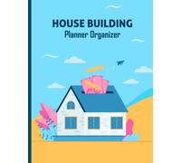 House Building Planner Organizer: Home renovation planner organizer and remodeling checklist sketchpad style idea, Job Planner For Construction