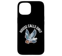 HOUSE CALLS ONLY Pigeon Briefcase Doctor Meme Humor Case for iPhone 15