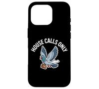 HOUSE CALLS ONLY Pigeon Briefcase Doctor Meme Humor Case for iPhone 16 Pro
