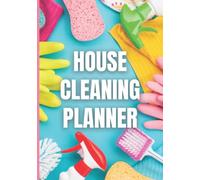 House Cleaning Planner: Declutter organizer journal / Weekly and Monthly Cleaning Planner: Plan out Household Chores with Check Lists and To Do Lists