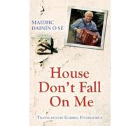 House Don't Fall On Me