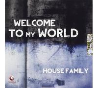 House Family - Welcome to My Worls