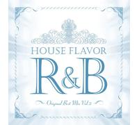 HOUSE FLAVOR R&B