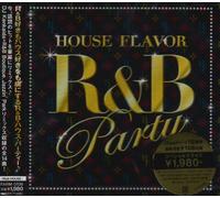 HOUSE FLAVOR~R&B PARTY~