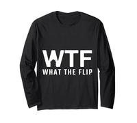 House Flipping - WTF What The Flip Long Sleeve T-Shirt
