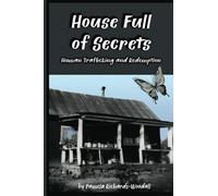 House Full of Secrets: Human Trafficking and Redemption