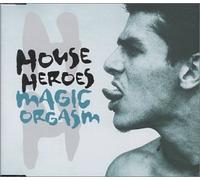 House Heroes - Magic Orgasm