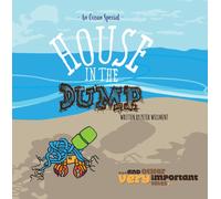 House in the Dump : …and other very important tales.
