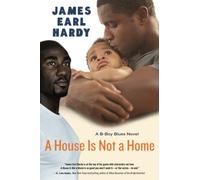 House Is Not a Home, A: A B-Boy Blues Novel (B-Boy Blues (Paperback))