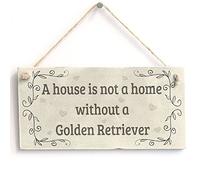 House Is Not a Home Without a Golden Retriever Hanging Sign